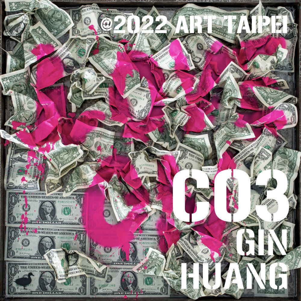 News｜ ART TAIPEI 2022 x Gin Huang Gallery 【 C03 】