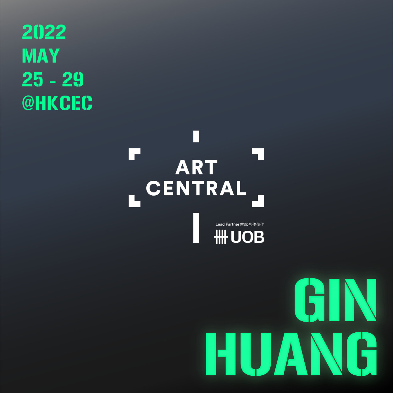 News｜HONG KONG ART CENTRAL 2022  x Gin Huang Gallery【 A14 】